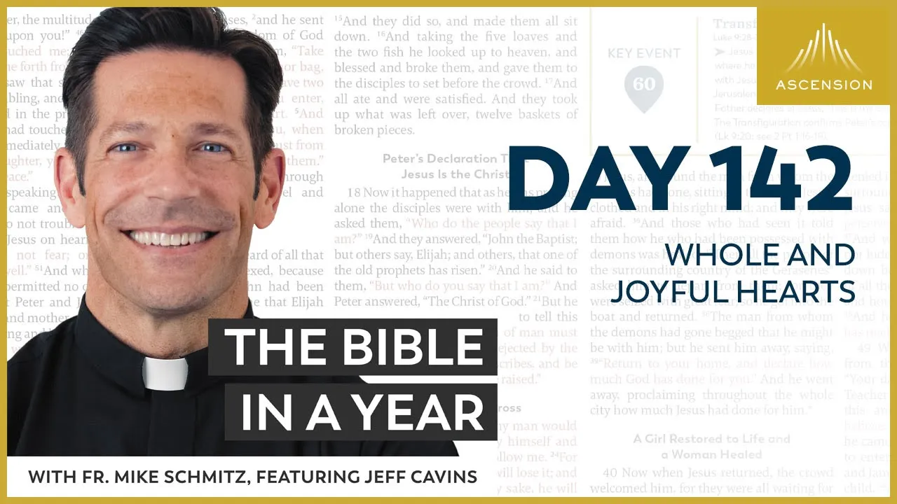 Day 142: Whole and Joyful Hearts — The Bible in a Year (with Fr. Mike Schmitz) cover