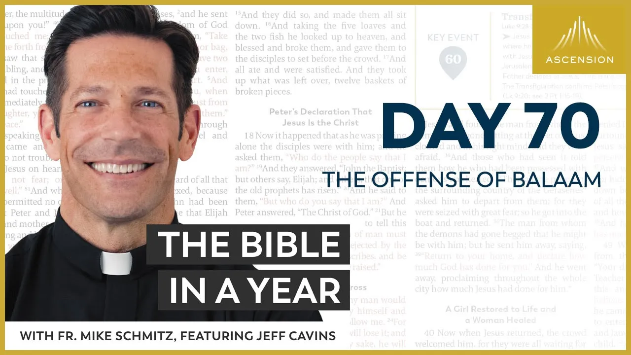 Day 70: The Offense of Balaam — The Bible in a Year (with Fr. Mike Schmitz) cover