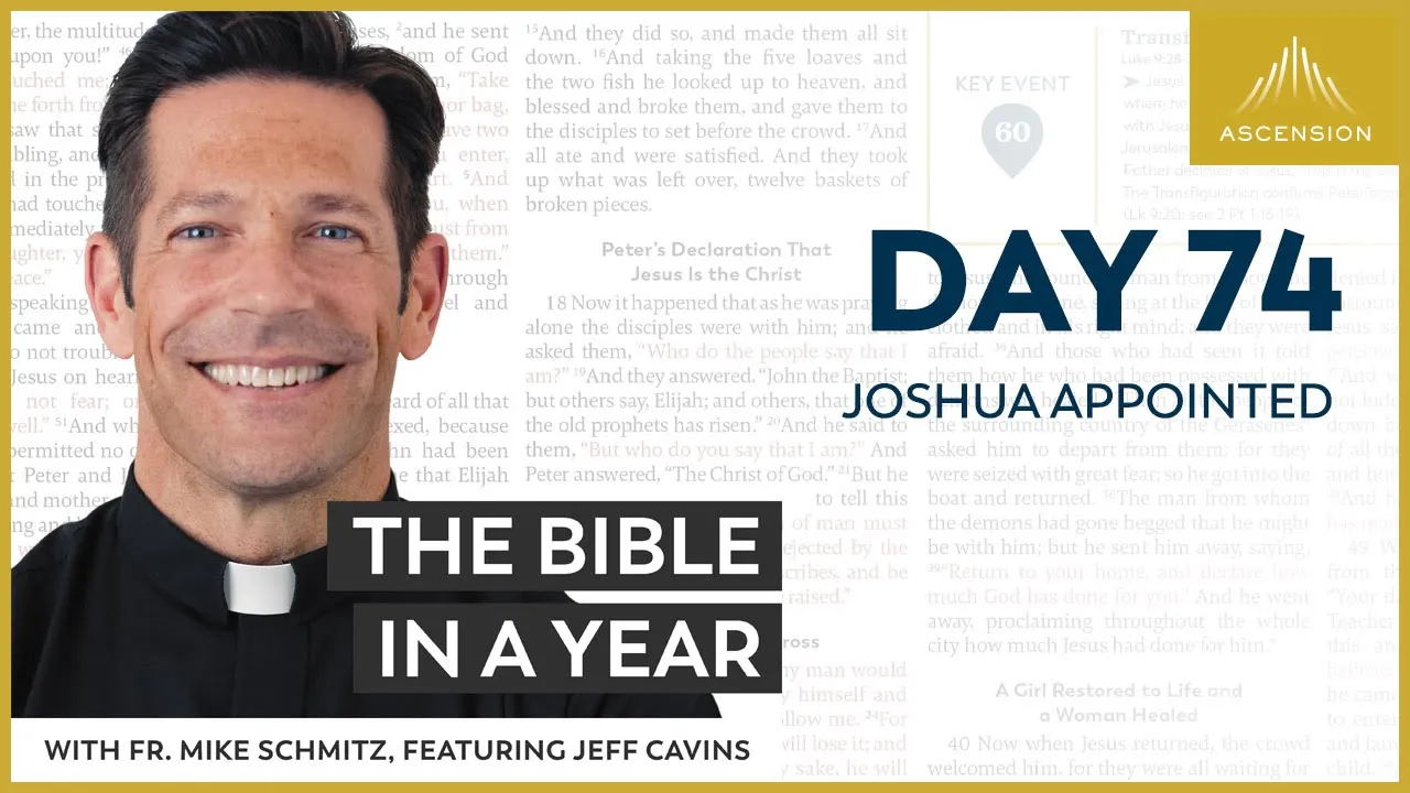 Day 74: Joshua Appointed — The Bible in a Year (with Fr. Mike Schmitz) cover
