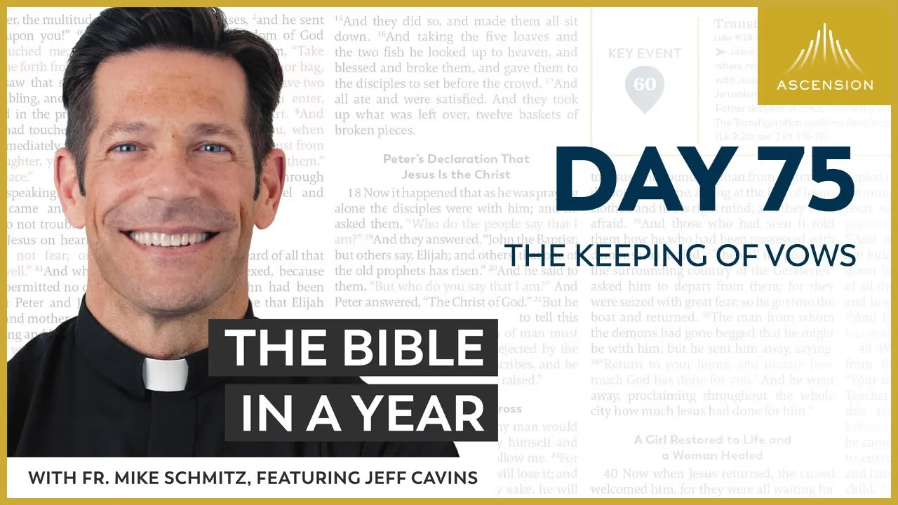 Day 75: The Keeping of Vows — The Bible in a Year (with Fr. Mike Schmitz) cover